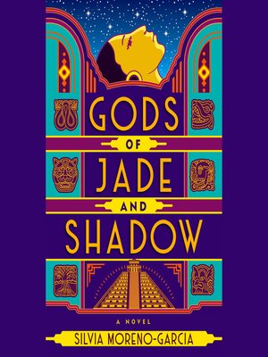 cover image of Gods of Jade and Shadow
